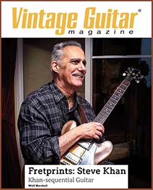 VINTAGE GUITAR MAGAZINE - Interview by Wolf Marshall Fretprints: Steve Khan